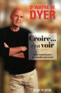 Croire...C'Est Voir - Votre Transformation Personnelle Vers L'Eveil - Preview