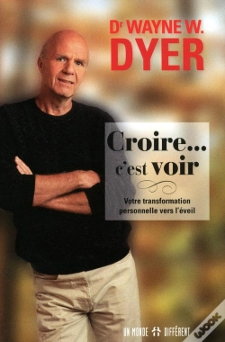 Capa do artigo Croire...C'Est Voir - Votre Transformation Personnelle Vers L'Eveil