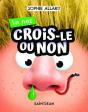 Crois-Le Ou Non : Le Nez - Preview