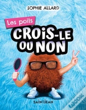 Crois-Le Ou Non : Les Poils