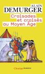 Croisades Et Croisés Au Moyen Âge - Preview