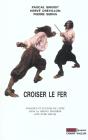 Croiser Du Fer - Preview