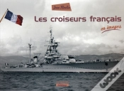 Capa do artigo Croiseurs Français En Images