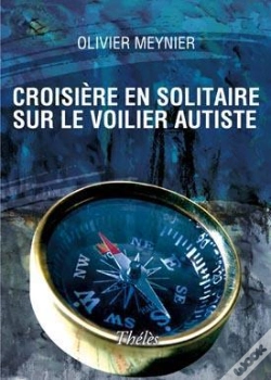 Capa do artigo Croisiere En Solitaire Sur Le Voilier Autiste