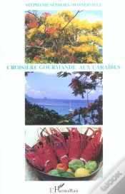 Capa do artigo Croisiere Gourmande Aux Caraibes