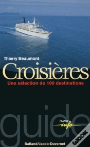 Capa do artigo Croisières ; Une Séléction De 100 Destinations
