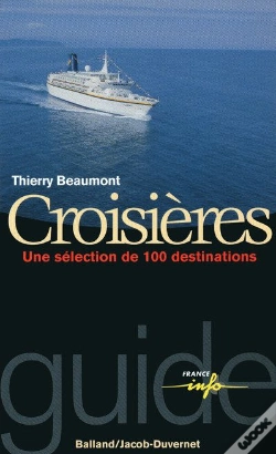 Capa do artigo Croisières ; Une Séléction De 100 Destinations