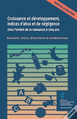 Capa do artigo Croissance Et Developpement, Indices D'Abus Et De Negligence Chez L'Enfant De La Naissance A Cinq An