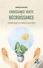 Capa do artigo Croissance Verte Et Décroissance : Posons-Nous Les Bonnes Questions