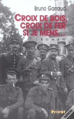 Capa do artigo Croix De Bois, Croix De Fer, Si Je Mens...