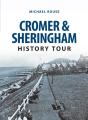 Cromer & Sheringham History Tour - Preview