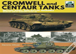 Cromwell And Centaur Tanks