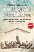 Crónica da Fundação do Huambo | Nova Lisboa