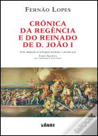 Crónica da Regência e do Reinado de D. João I