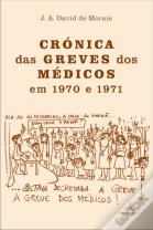 Crónica das Greves dos Médicos em 1970 e 1971
