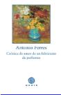 Crónica De Amor De Un Fabricante De Perfumes - Preview