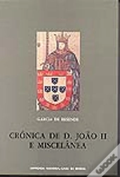 Crónica de D.João II e Miscelânea