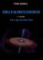 Crónica de um Contacto Extraterrestre - 1º volume - Preview