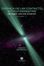 Crónica de um Contacto Extraterrestre - 2º volume - Preview