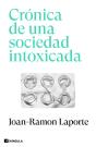 Crónica De Una Sociedad Intoxicada - Preview