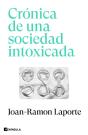 Crónica De Una Sociedad Intoxicada - Preview