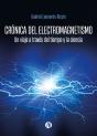 Crónica Del Electromagnetismo - Preview