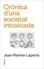 Crònica D'Una Societat Intoxicada - Preview
