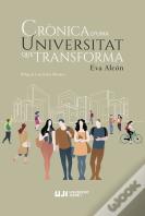 Cronica D'Una Universitat Que Transforma