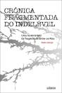 Crónica Fragmentada do Indelével - Preview