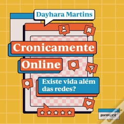 Capa do artigo Cronicamente Online: Existe Vida Além Das Redes?