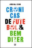 Crónicas de Futebol & Bem-Dizer