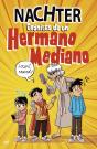 Crónicas De Un Hermano Mediano - Preview
