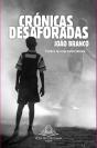 Crónicas Desaforadas - Preview