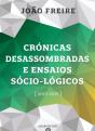 Crónicas Desassombradas e Ensaios Sócio-Lógicos (2013/15) - Preview