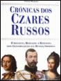 Crónicas dos Czares Russos - Preview