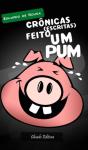 Crônicas (Escritas) Feito um Pum - Preview