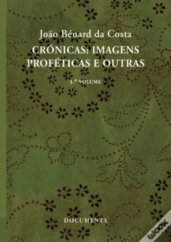 Capa do artigo Crónicas: Imagens Proféticas e Outras