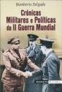 Crónicas Militares e Políticas da II Guerra Mundial - Preview
