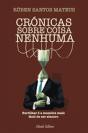 Crónicas Sobre Coisa Nenhuma - Preview