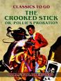 Crooked Stick, Or, Pollie'S Probation - Preview