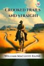 Crooked Trails And Straight (Edition1) - Preview