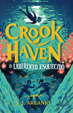Capa do artigo Crookhaven: O labirinto esquecido