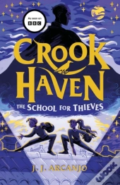 Crookhaven The School For Thieves
