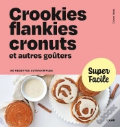Capa do artigo Crookies, Flankies, Cronuts Et Autres Goûters