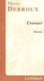 Crooner - Preview