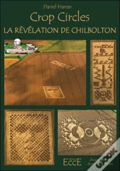 Crop Circles - La Revelation De Chilbolton
