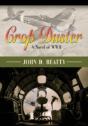 Crop Duster: A Novel Of World War Two - Preview