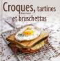 Croques, Tartines Et Bruschettas - Preview