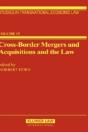 Cross-Border Mergers And Acquisitions And The Law - Preview