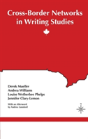 Cross-Border Networks In Writing Studies - Preview